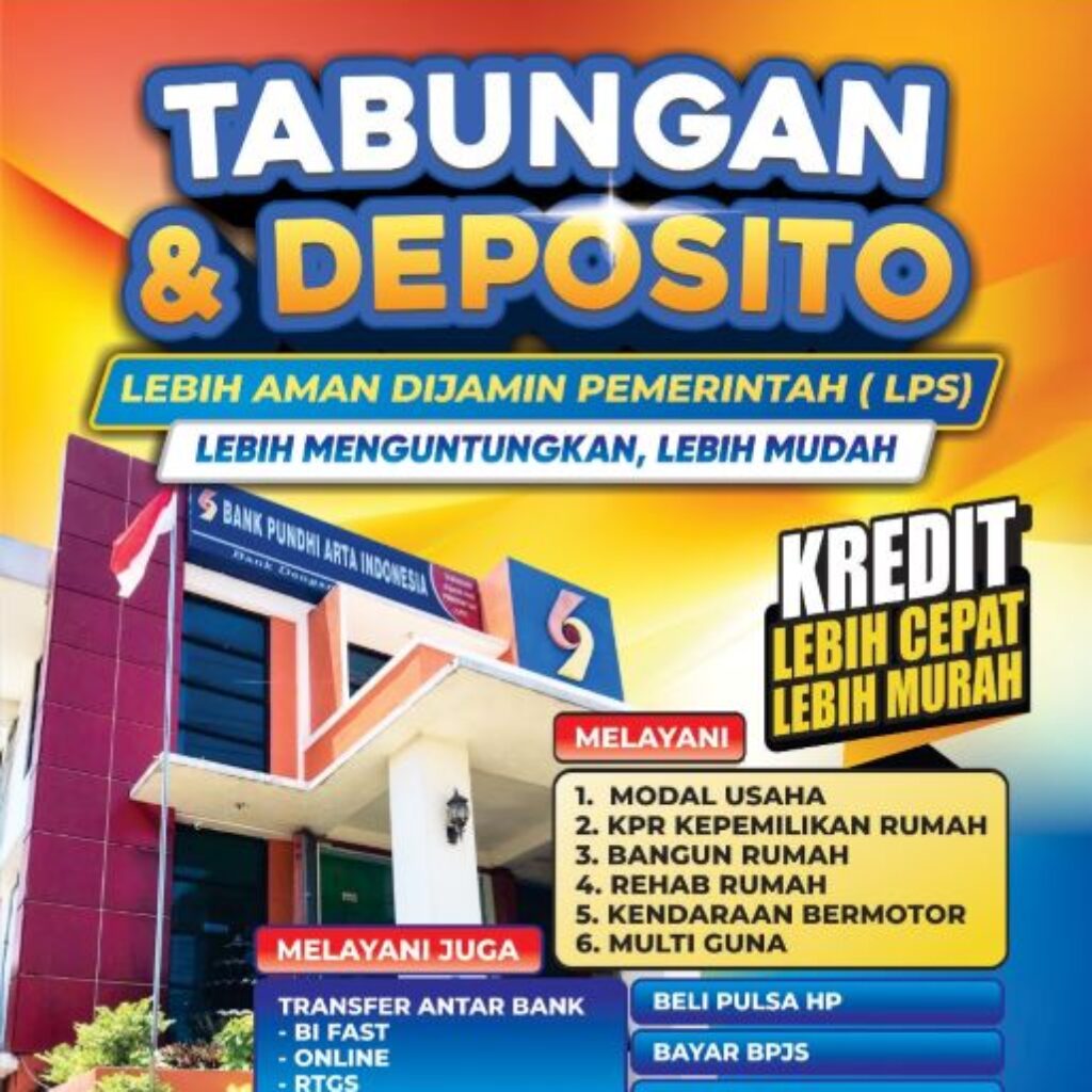 Semakin Mudah dan Bunga Menarik Deposito dan menabung di Bank Pundhi Arta