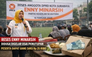 AMI Soroti Dugaan Reses Enny Minarsih Digelar Usai Penutupan, Peserta Diberi Uang Saku Rp25 Ribu Surabaya