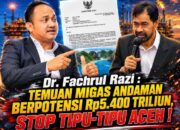 Dr. Fachrul Razi: Temuan di Andaman Memiliki Potensi Rp. 5400 Triliun, Stop Tipu-Tipu Aceh!
