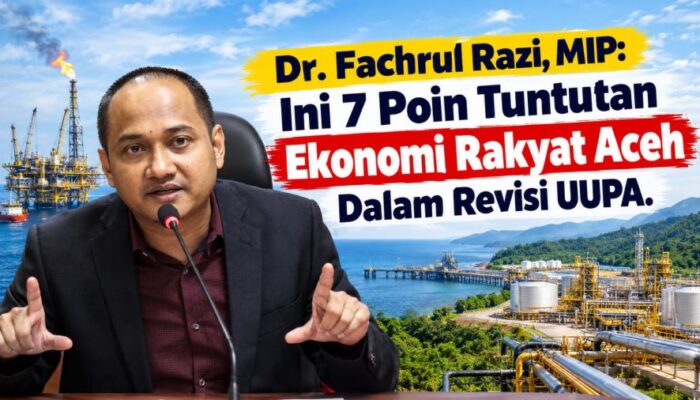 Dr. Fachrul Razi, MIP: Ini 7 Poin Tuntutan Rakyat Aceh Dalam Revisi UUPA